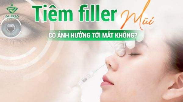 Tiêm filler mũi có ảnh hưởng tới mắt không?